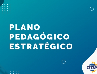 Plano Pedagógico Estratégico CETEM