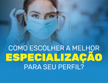 Como escolher a melhor especialização para seu perfil?