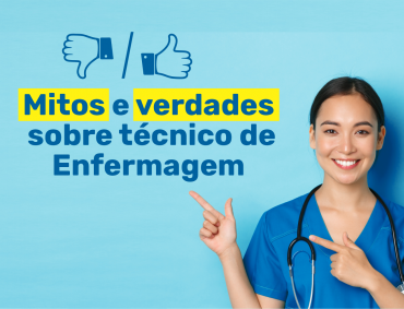 Mitos e verdades sobre o Técnico em Enfermagem