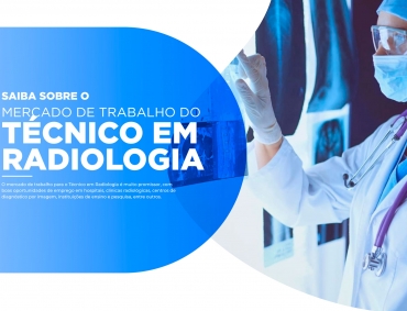 10 benefícios da escolha do curso técnico em Radiologia