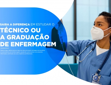 Fazer faculdade ou curso técnico de Enfermagem?