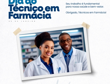 Uma profissão que cuida de vidas! Celebre o Dia do Técnico em Farmácia